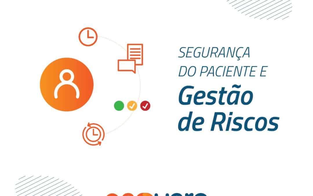 Segurança do Paciente e Gestão de riscos