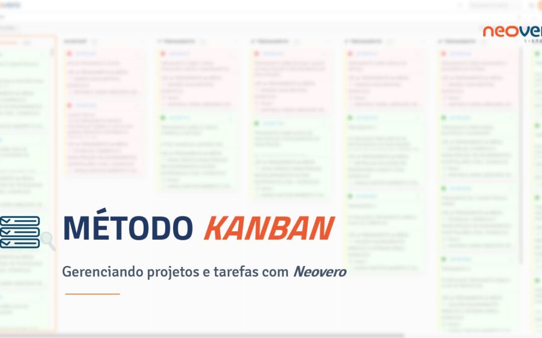 Método Kanban: gerenciando projetos e tarefas com Neovero