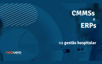 CMMS e ERP: entenda as diferenças e o papel de cada sistema na gestão dos departamentos de engenharia clínica e manutenção hospitalar